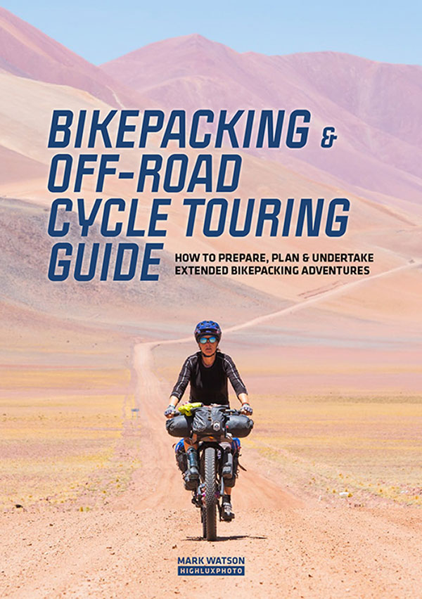 Bikepacking & Off-road Cycle Touring Guide